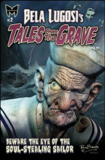 Bela Lugosi's Tales From the Grave #2 - Kerry Gammill, Jack Herman, Sam F. Park, Mike Dubisch, Rick Baker, Neil Vokes, Kamil Kochanski, James Groman