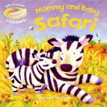 Mommy and Baby Safari - Melanie Mitchell