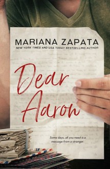 Dear Aaron - Mariana Zapata
