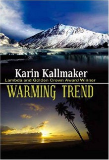 Warming Trend - Karin Kallmaker