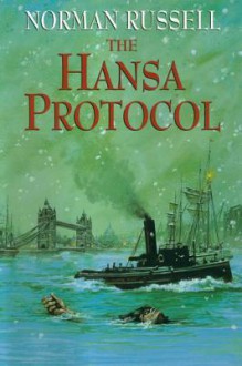 The Hansa Protocol - Norman Russell