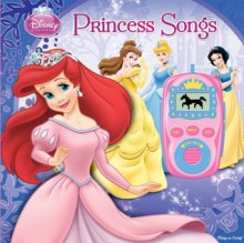 Disney Princess: Princess Songs: Play-a-Sound Cell Phone Book (Disney Princess: Play-a-Song) - Publications International Ltd.