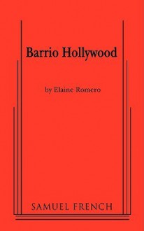 Barrio Hollywood - Elaine Romero