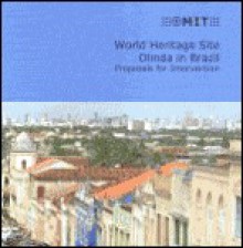 World Heritage Site Olinda in Brazil: Proposals for Intervention - Leo G.W. Verhoef, Paul Meurs
