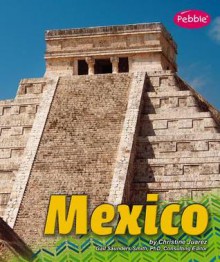 Mexico (Pebble Books: Countries) - Christine Juarez, Gail Saunders-Smith