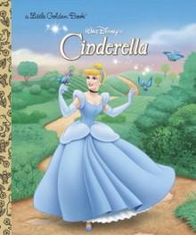 Walt Disney's Cinderella (a Little Golden Book) - Walt Disney Company, Ron Dias