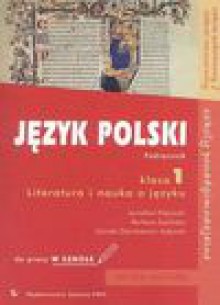 Język polski 1 Podręcznik Literatura i nauka o języku do pracy w szkole + Podręcznik do pracy w domu + CD "Propozycje filmowe" (PAKIET) - Jarosław Klejnocki, Barbara Łazińska, Dorota Zdunkiewicz-Jedynak