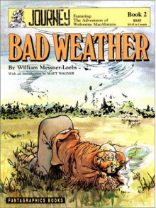 Bad Weather, Book Two (Journey Saga) - William Messner-Loebs