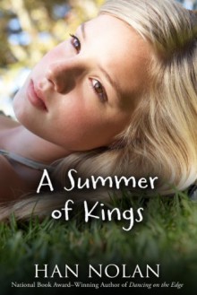 A Summer of Kings - Han Nolan