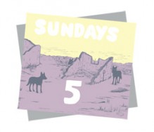 Sundays 5 - Sean Ford, Charles Forsman, Alex Kim, Melissa Mendes, Joseph Lambert