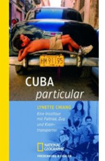Cuba Particular - Lynette Chiang, Andrea O'Brien