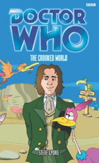 Doctor Who: The Crooked World - Steve Lyons