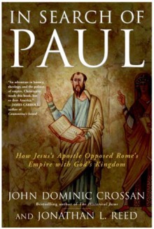 In Search of Paul - John Dominic Crossan, Jonathan L. Reed