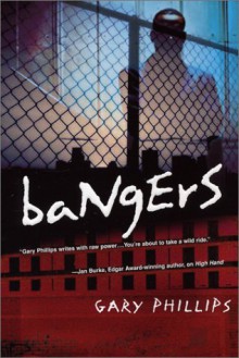 Bangers - Gary Phillips