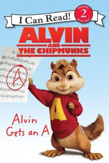 Alvin and the Chipmunks: Alvin Gets an A - Kirsten Mayer, Jacqueline Rogers