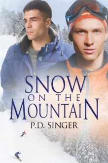 Snow on the Mountain (The Mountains) - P.D. Singer