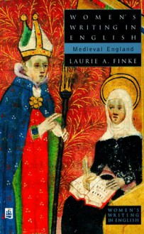 Women's Writing In English: Medieval England - Laurie A. Finke