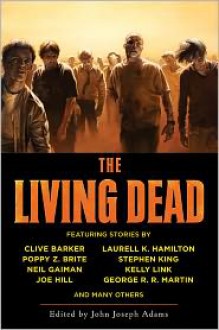 The Living Dead - John Joseph Adams, Dan Simmons, Susan Palwick, Clive Barker