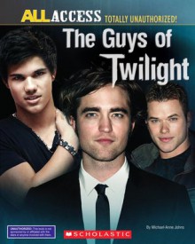 The Guys of Twilight - Michael-Anne Johns