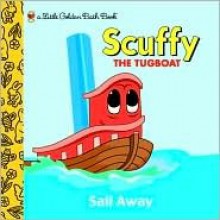 Scuffy The Tugboat - Sail Away (A Little Golden Bath Book) - Melissa Lagonegro