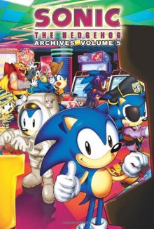 Sonic The Hedgehog Archives, Vol. 5 - Mike Pellerito