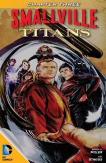 Smallville: Titans #3 - Bryan Q. Miller, Cat Staggs, Carrie Strachan