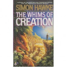 The Whims of Creation - Simon Hawke