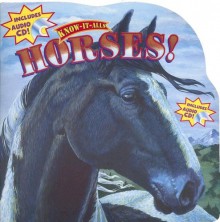 Horses! - Dennis R. Shealy