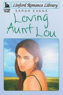 Loving Aunt Lou - Sarah Evans