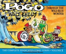 Pogo: The Complete Syndicated Comic Strips, Vol. 1: Through the Wild Blue Wonder - Walt Kelly, Jimmy Breslin