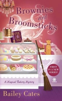 Brownies and Broomsticks - Bailey Cates