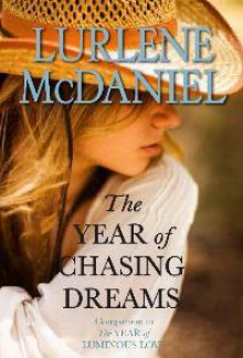 The Year of Chasing Dreams - Lurlene McDaniel