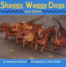 Shaggy, Waggy Dogs (And Others) - Stephanie Calmenson, Justin Sutcliffe