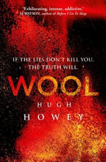 Wool Omnibus Edition (Silo, #1; Wool, #1-5) - Hugh Howey