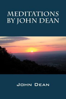 Meditations by John Dean - John Dean