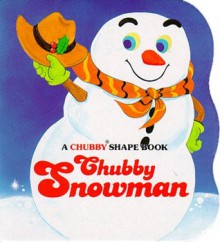 Chubby Snowman - Stephanie Calmenson, Hitomi Kuroki