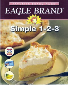 Simple 1-2-3 Eagle Brand - Publications International Ltd.