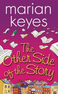 The Other Side Of The Story - Marian Keyes