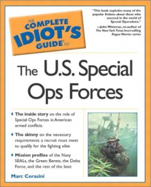 Complete Idiot's Guide to the U.S. Special Ops Forces - Marc Cerasini