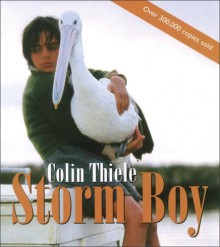 Storm Boy - Colin Thiele, Robert Ingpen