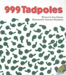 999 Tadpoles [With CD] - Ken Kimura, Yasunari Murakami, Peter Howlett