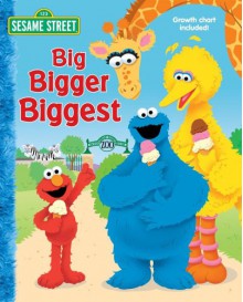 Big, Bigger, Biggest (Sesame Street) - Jodie Shepherd, Christopher Moroney