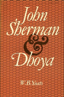 John Sherman & Dhoya - John Sherman, W.B. Yeats