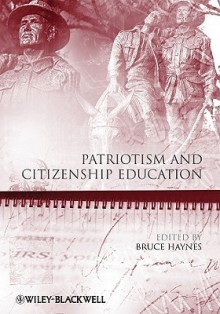 Patriotism and Citizenship Education - Bruce Haynes