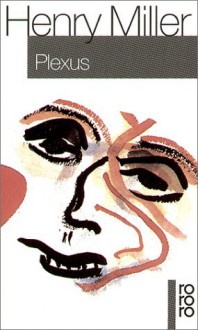 Plexus. Roman - Henry Miller