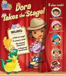 Dora Takes the Stage! (Dora the Explorer) - Irene Kilpatrick, Victoria Miller