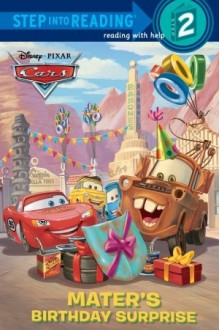 Mater's Birthday Surprise (Disney/Pixar Cars) - Melissa Lagonegro, Walt Disney Company