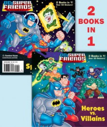 Heroes vs. Villains/Space Chase! (DC Super Friends) - Billy Wrecks, Erik Doescher, Mike DeCarlo, David D. Tanguay