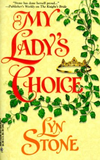 My Lady's Choice (Harlequin Historical, #511) - Lyn Stone