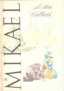 Znalezione obrazy dla zapytania Mika Waltari : Mikael Hakim  1987